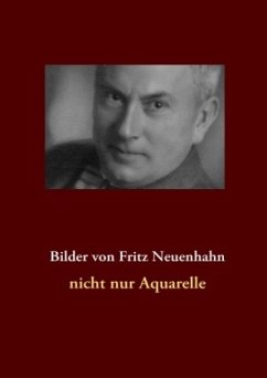 Bilder von Fritz Neuenhan - Gipp, Alexander;Scheunemann, Marlene