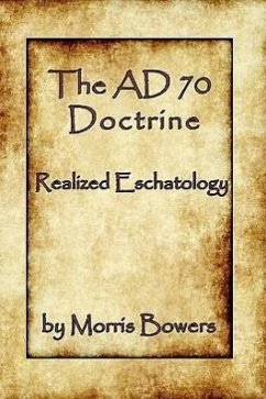 The A.D. 70 Theory - Bowers, Morris G