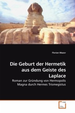 Die Geburt der Hermetik aus dem Geiste des Laplace - Mazor, Florian