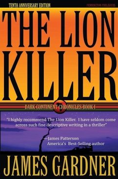 The Lion Killer: Tenth Anniversary Edition - Gardner, James S. S.