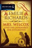 Mrs. Wilcox und der Jahrmarkt der Eitelkeiten Bd. 4
