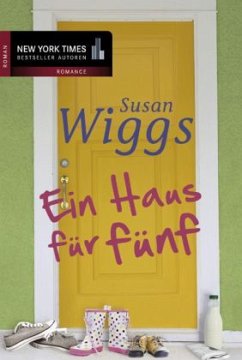 Ein Haus für fünf - Wiggs, Susan