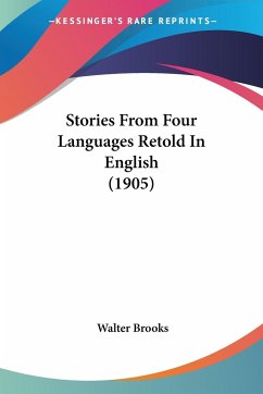 Stories From Four Languages Retold In English (1905)