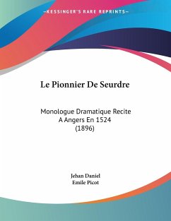 Le Pionnier De Seurdre - Daniel, Jehan; Picot, Emile