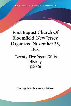 First Baptist Church Of Bloomfield, New Jersey, Organized November 25, 1851 - Young People's Association
