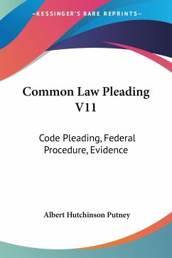 Common Law Pleading V11 - Putney, Albert Hutchinson