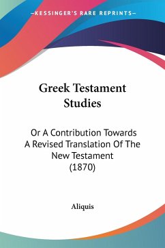Greek Testament Studies