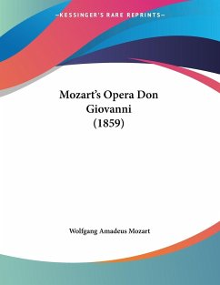 Mozart's Opera Don Giovanni (1859) - Mozart, Wolfgang Amadeus