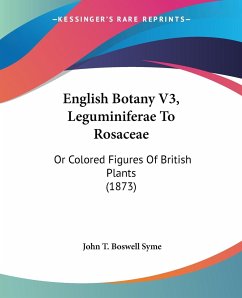 English Botany V3, Leguminiferae To Rosaceae