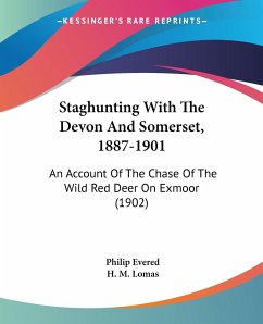 Staghunting With The Devon And Somerset, 1887-1901 - Evered, Philip