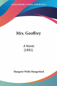 Mrs. Geoffrey - Hungerford, Margaret Wolfe