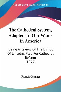 The Cathedral System, Adapted To Our Wants In America