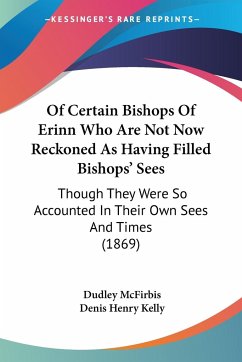Of Certain Bishops Of Erinn Who Are Not Now Reckoned As Having Filled Bishops' Sees