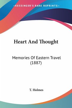 Heart And Thought - Holmes, T.