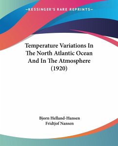 Temperature Variations In The North Atlantic Ocean And In The Atmosphere (1920) - Helland-Hansen, Bjorn; Nansen, Fridtjof