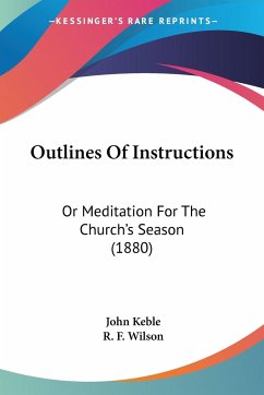 Outlines Of Instructions - Keble, John