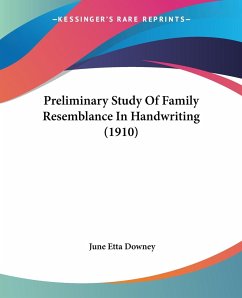 Preliminary Study Of Family Resemblance In Handwriting (1910) - Downey, June Etta