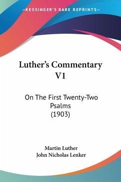 Luther's Commentary V1 - Luther, Martin