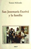 San Josemaría Escrivá y la familia