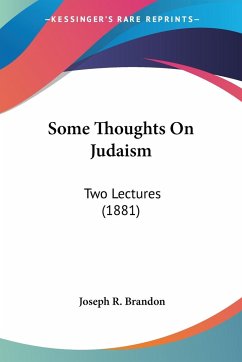 Some Thoughts On Judaism - Brandon, Joseph R.