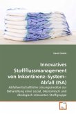 Innovatives Stoffflussmanagement von Inkontinenz System Abfall (ISA)