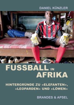 Fußball in Afrika - Künzler, Daniel