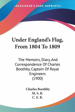 Under England's Flag, From 1804 To 1809 - Boothby, Charles