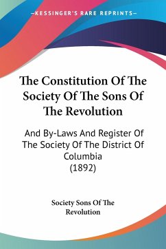 The Constitution Of The Society Of The Sons Of The Revolution - Society Sons Of The Revolution