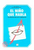 El niño que habla : el lenguaje oral en el preescolar