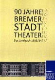 90 Jahre Bremer Stadttheater