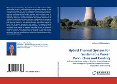 Hybird Thermal System for Sustainable Power Production and Cooling