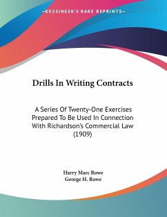 Drills In Writing Contracts - Rowe, Harry Marc; Rowe, George H.