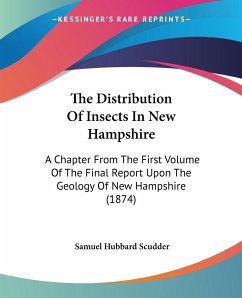 The Distribution Of Insects In New Hampshire - Scudder, Samuel Hubbard