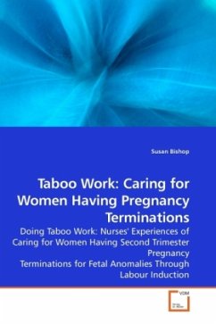 Taboo Work: Caring for Women Having Pregnancy Terminations - Bishop, Susan