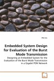 Embedded System Design for Evaluation of the Burst Mode Transmission