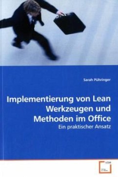 Implementierung von Lean Werkzeugen und Methoden im Office - Pühringer, Sarah