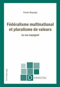 Fédéralisme multinational et pluralisme de valeurs - Requejo, Ferran