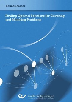 Finding Optimal Solutions for Covering and Matching Problems - Moser, Hannes