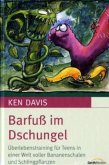 Barfuß im Dschungel