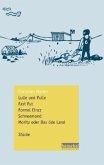 Lulle und Pulle / Fast Fut / Formel Einzz / Schneemond / Moritz oder Das öde Land