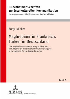 Maghrebiner in Frankreich, Türken in Deutschland - Klinker, Sonja