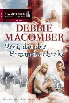 Drei, die der Himmel schickt