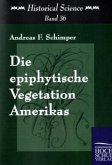 Die epiphytische Vegetation Amerikas