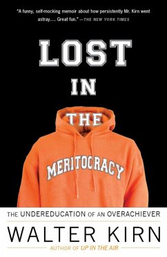 Lost in the Meritocracy - Kirn, Walter