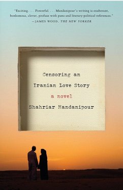 Censoring an Iranian Love Story - Mandanipour, Shahriar