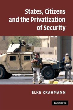 States, Citizens and the Privatisation of Security - Krahmann, Elke (Brunel University)