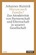 Warum noch Familie? - Bild 1