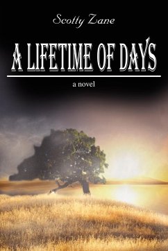 A Lifetime of Days - Zane, Scotty