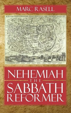 Nehemiah the Sabbath Reformer - Rasell, Marc