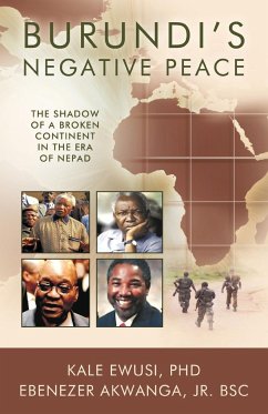 Burundi's Negative Peace - Ewusi, Kale; Akwanga, Ebenezer Jr.; Kale Ewusi, Ebenezer Akwanga Jr. Bsc